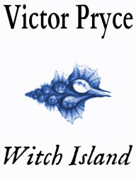 Title: Witch Island, Author: Victor Pryce