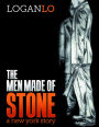 The Men Made of Stone