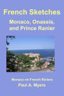 French Sketches: Monaco, Onassis, and Prince Rainier