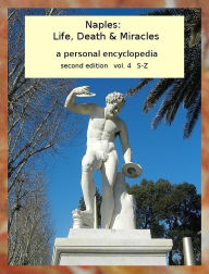 Title: Naples: Life, Death & Miracles vol. 4, Author: Jeff Matthews