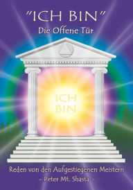 Title: ICH BIN die Offene Tur, Author: Peter Mt. Shasta