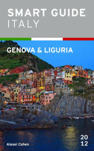 Title: Smart Guide Italy: Genova and Liguria, Author: Alexei Cohen