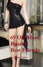 69 Old Hard Road- 5: Best Friends