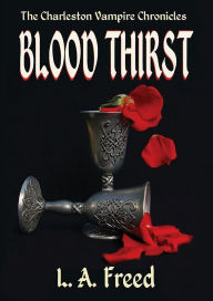 Title: Blood Thirst, Author: Linda Freed