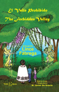 Title: El Valle Prohibido * The Forbidden Valley, Author: Eduardo Lince