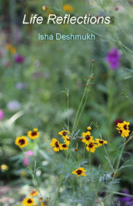 Title: Life Reflections, Author: Avi Deshmukh