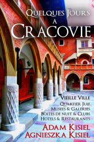 Title: Quelques jours a Cracovie, Author: Agnieszka Kisiel