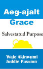 Aeg-ajalt Grace Salvestatud Purpose