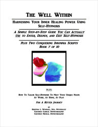 Title: The Well Within -- Self-Hypnosis for Conquering Insomnia, Author: Kristina Woodall
