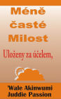 Mene caste Milost Ulozeny za ucelem,