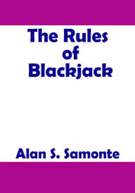 Title: The Rules of Blackjack, Author: Alan Samonte