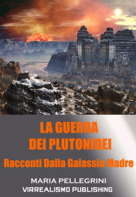 Title: La Guerra Dei Plutonidei, Author: Maria Pellegrini