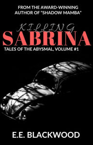 Title: Killing Sabrina, Author: E.E. Blake