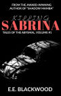 Killing Sabrina: Tales of the Abysmal, Volume #1