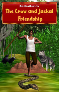 Title: The Crow and Jackal Friendship, Author: BodhaGuru Learning