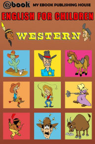 Title: English for Children: Western, Author: My Ebook Publishing House