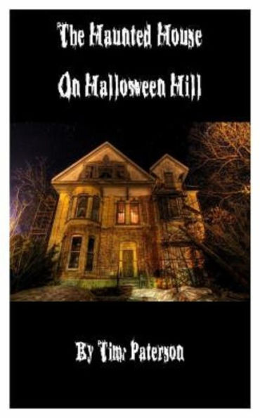 The Haunted House on Halloween Hill
