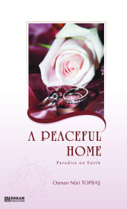 Title: A Peaceful Home, Author: Osman Nuri Topbas