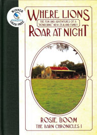 Title: Where Lions Roar at Night, Author: Rosie Boom