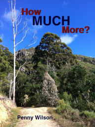 Title: How Much More?, Author: Penny Wilson