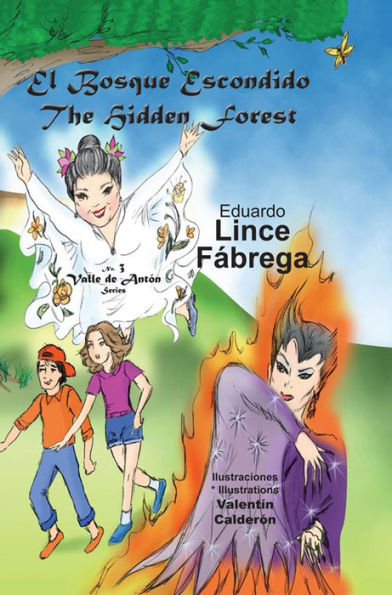El Bosque Escondido * The Hidden Forest