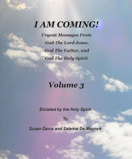 Title: I Am Coming, Volume 3, Author: Susan Davis