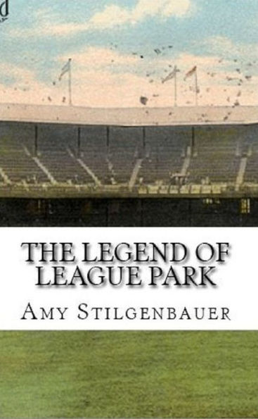 The Legend of League Park