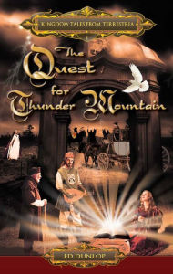 Title: The Quest for Thunder Mountain, Author: Ed Dunlop