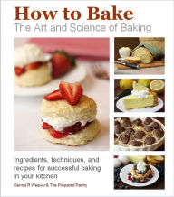 Title: How to Bake: Yeast and How it Works, Author: Dennis Weaver