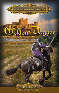 Title: The Golden Dagger, Author: Ed Dunlop