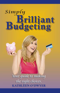 Title: Simply Brilliant Budgeting, Author: Kathleen O'Dwyer