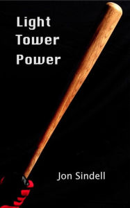 Title: Light Tower Power, Author: Jon Sindell