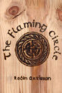 The Flaming Circle: A Reconstruction of the Old Ways of Britain and Ireland