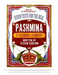 Title: What is Pashmina? Seven Tests for the Real Pashmina, Author: Steven Carlson