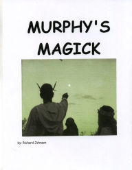 Title: Murphy's Magick, Author: Richard Johnson
