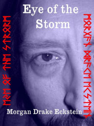 Title: Eye of the Storm, Author: Morgan Drake Eckstein