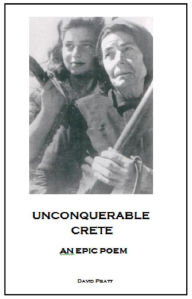 Title: Unconquerable Crete: An Epic Poem, Author: David Pratt