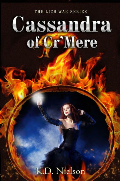 Cassandra of Cr'Mere, Book Two of the Lich War Series