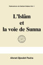 L'Islâm et la voie de Sunna