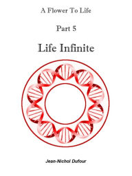 Title: Life Infinite, Author: Jean-Nichol Dufour