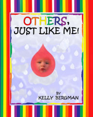 Title: Others, Just Like Me, Author: Kelly Bergman