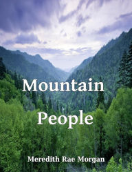 Title: Mountain People, Author: Meredith Rae Morgan