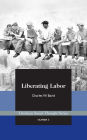 Liberating Labor: A Christian Economist's Case for Voluntary Unionism
