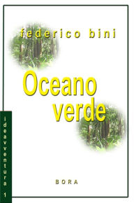 Title: Oceano Verde, Author: Federico Bini