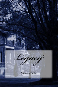 Title: Legacy, Author: Carrie Baize