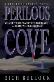 Title: Perilous Cove: Perilous Safety Series - Book 1, Author: Rich Bullock