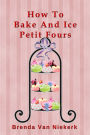 How To Bake And Ice Petit Fours