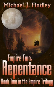 Title: Empire 2: Repentance, Author: Michael J. Findley