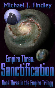 Title: Empire 3: Sanctification, Author: Michael J. Findley