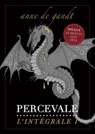 Title: Percevale: L'Intégrale I, Author: Anne de Gandt